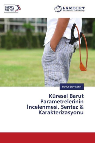 Küresel Barut Parametrelerinin ¿ncelenmesi, Sentez & Karakterizasyonu