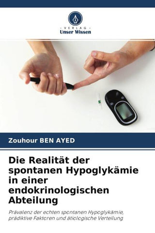 Die Realität der spontanen Hypoglykämie in einer endokrinologischen Abteilung