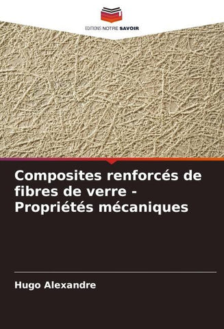 Composites renforcés de fibres de verre - Propriétés mécaniques