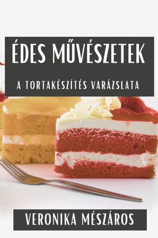 Édes M¿vészetek