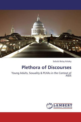 Plethora of Discourses