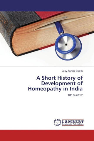 A Short History of Development of Homeopathy in India