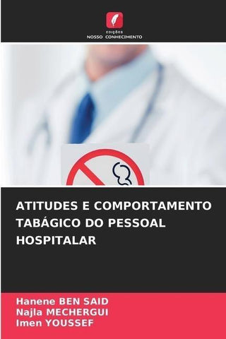 ATITUDES E COMPORTAMENTO TABÁGICO DO PESSOAL HOSPITALAR
