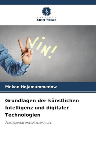 Grundlagen der künstlichen Intelligenz und digitaler Technologien