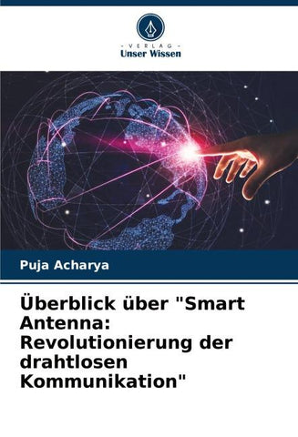 Überblick über "Smart Antenna: Revolutionierung der drahtlosen Kommunikation"
