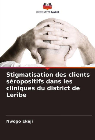 Stigmatisation des clients séropositifs dans les cliniques du district de Leribe
