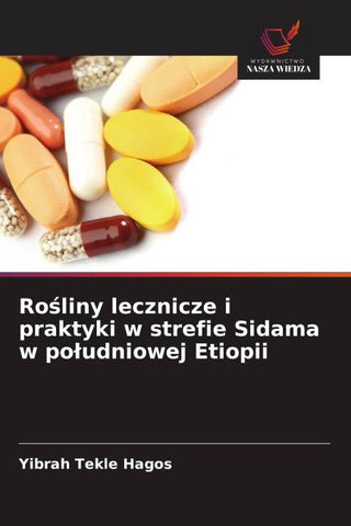 Ro¿liny lecznicze i praktyki w strefie Sidama w po¿udniowej Etiopii