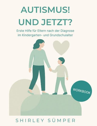 Autismus! Und jetzt?