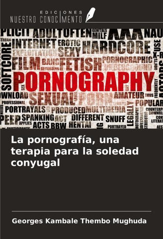 La pornografía, una terapia para la soledad conyugal