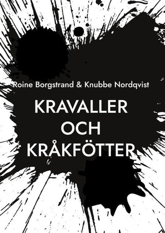 Kravaller och kråkfötter