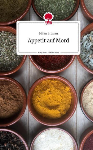 Appetit auf Mord. Life is a Story - story.one