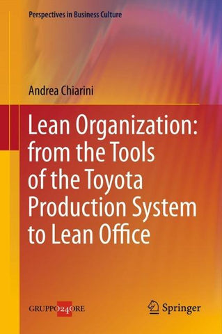 Lean Organization: from the Tools of the Toyota Production System to Lean Office