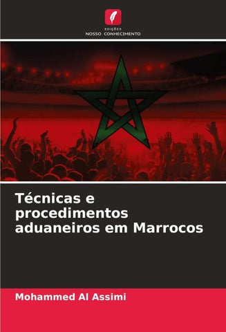 Técnicas e procedimentos aduaneiros em Marrocos