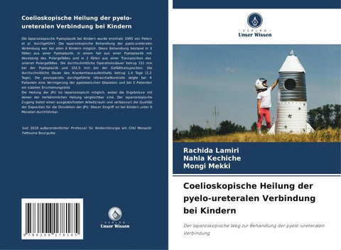 Coelioskopische Heilung der pyelo-ureteralen Verbindung bei Kindern