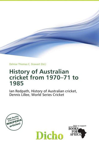 History of Australian cricket from 1970-71 to 1985