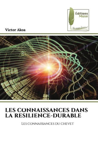 LES CONNAISSANCES DANS LA RESILIENCE-DURABLE