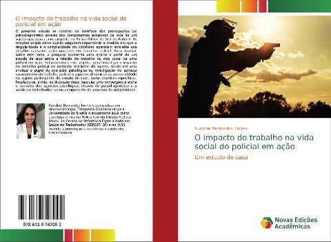 O impacto do trabalho na vida social do policial em ação