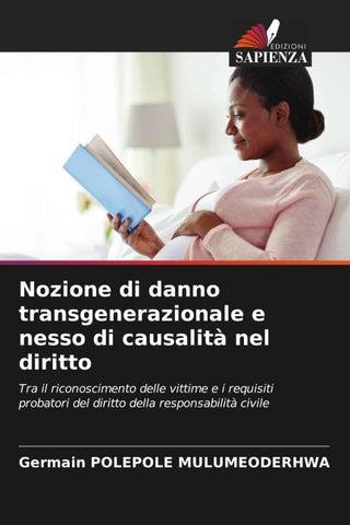 Nozione di danno transgenerazionale e nesso di causalità nel diritto