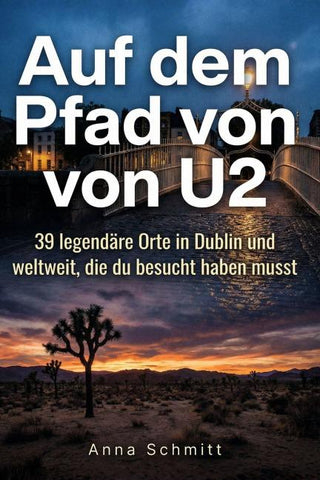 Auf dem Pfad von U2