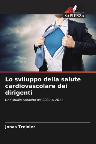 Lo sviluppo della salute cardiovascolare dei dirigenti