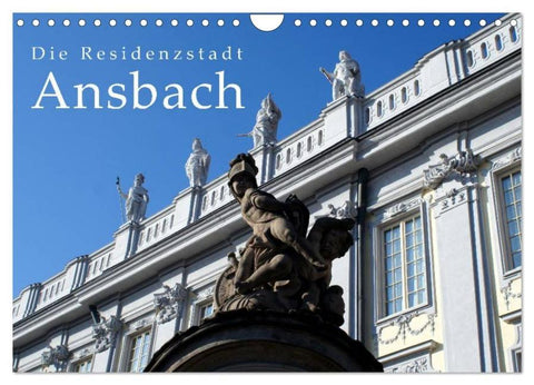 Die Residenzstadt Ansbach (Wandkalender 2026 DIN A4 quer), CALVENDO Monatskalender