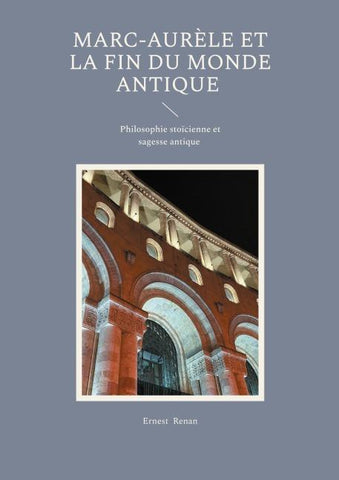 Marc-Aurèle et la fin du monde antique