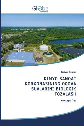 KIMYO SANOAT KORXONASINING OQOVA SUVLARINI BIOLOGIK TOZALASH