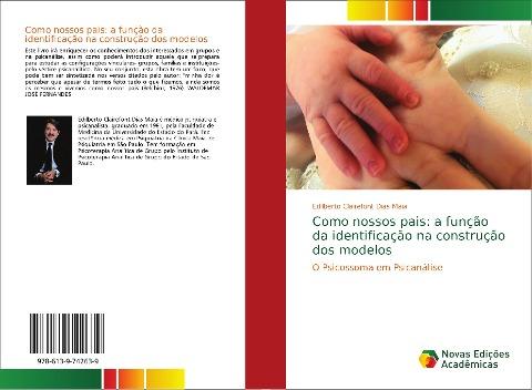 Como nossos pais: a função da identificação na construção dos modelos