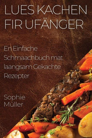 Lues Kachen fir Ufänger