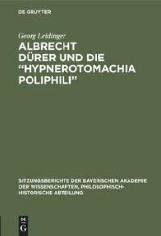 Albrecht Dürer und die “Hypnerotomachia Poliphili”
