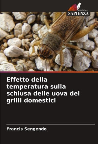 Effetto della temperatura sulla schiusa delle uova dei grilli domestici