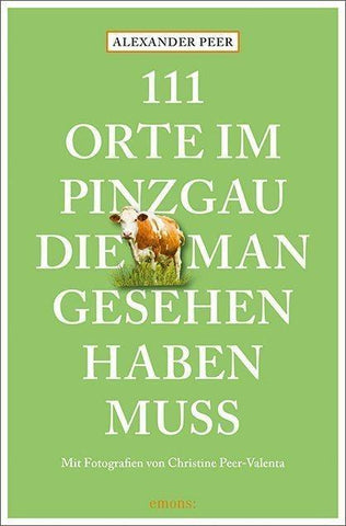111 Orte im Pinzgau, die man gesehen haben muss