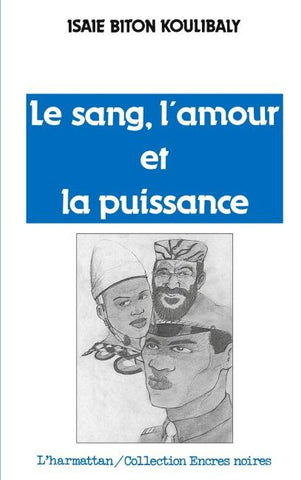 Le Sang, l'Amour et la Puissance