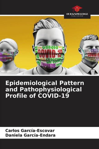 Epidemiological Pattern and Pathophysiological Profile of COVID-19