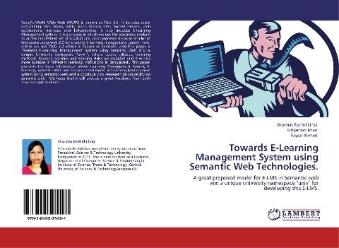 Towards E-Learning Management System using Semantic Web Technologies.