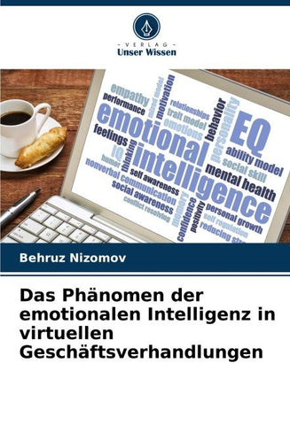 Das Phänomen der emotionalen Intelligenz in virtuellen Geschäftsverhandlungen