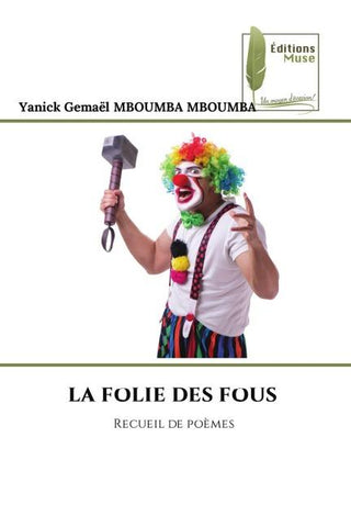 LA FOLIE DES FOUS