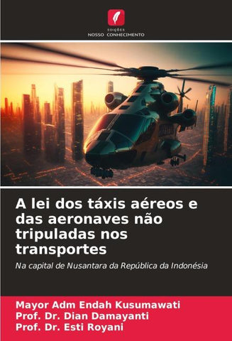 A lei dos táxis aéreos e das aeronaves não tripuladas nos transportes