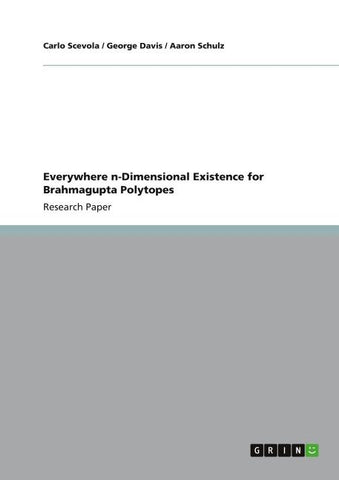 Everywhere n-Dimensional Existence for Brahmagupta Polytopes