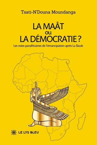 La Maât ou la démocratie ?