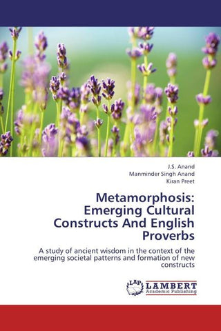 Metamorphosis: Emerging Cultural Constructs And English Proverbs