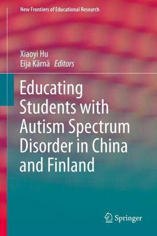 Educating Students with Autism Spectrum Disorder in China and Finland