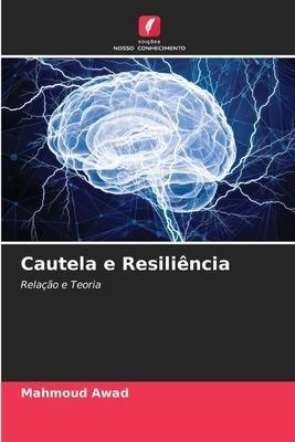 Cautela e Resiliência