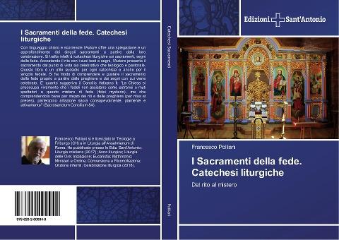 I Sacramenti della fede. Catechesi liturgiche