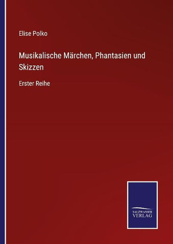 Musikalische Märchen, Phantasien und Skizzen