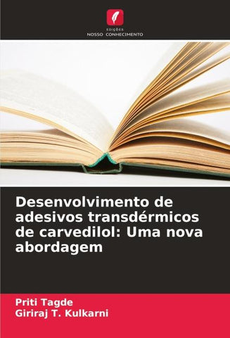 Desenvolvimento de adesivos transdérmicos de carvedilol: Uma nova abordagem