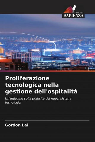 Proliferazione tecnologica nella gestione dell'ospitalità