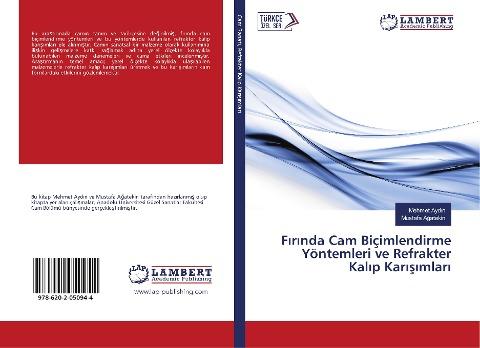 F¿r¿nda Cam Biçimlendirme Yöntemleri ve Refrakter Kal¿p Kar¿¿¿mlar¿