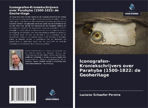Iconografen-Kroniekschrijvers over Parahyba (1500-1822: de Geoheritage