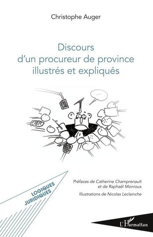 Discours d'un procureur de province illustrés et expliqués